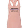 We Stand With You - Racerback Tank Top