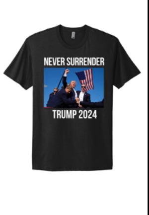 TRUMP  - NEVER SURRENDER - USA-Made Jersey Tee