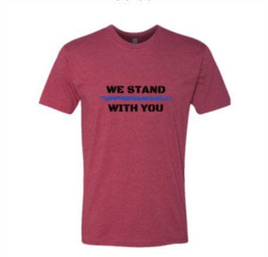 We Stand With You - Crew T-Shirt