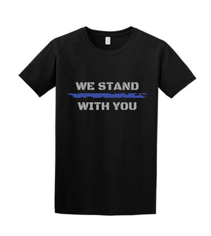 We Stand With You - Crew T-Shirt